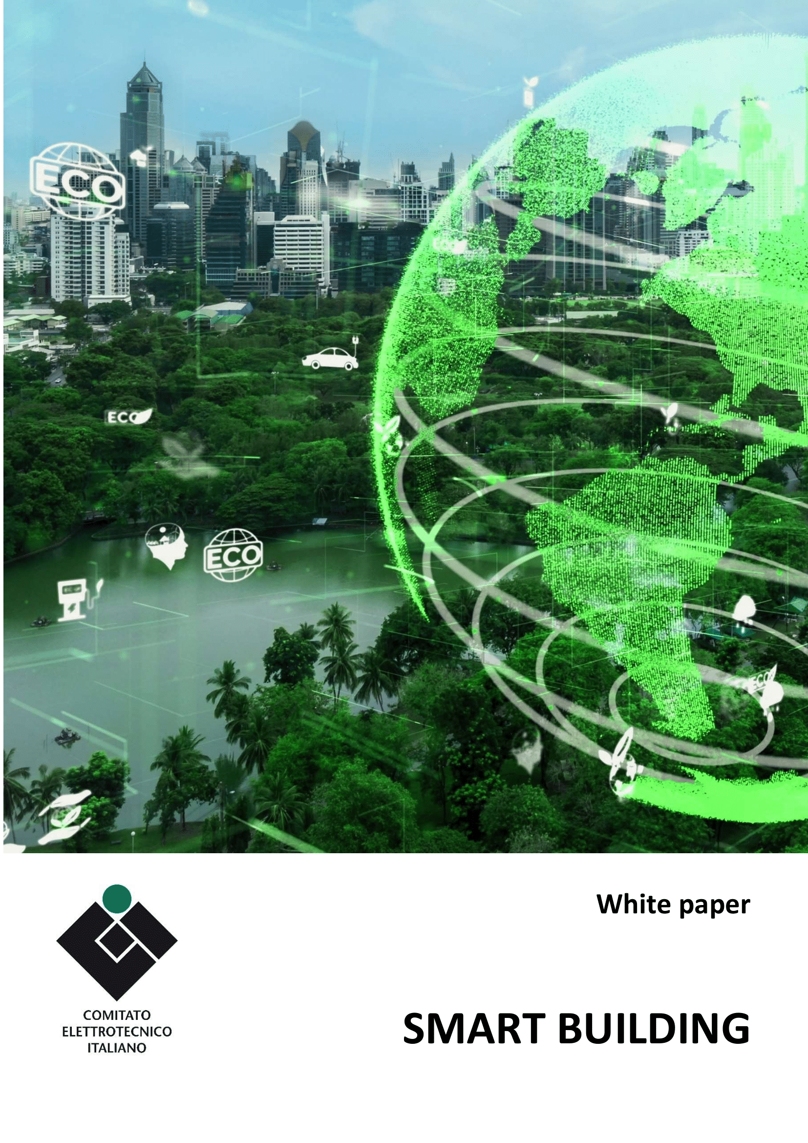 Smart Buildings: pubblicato il nuovo “White Paper” CEI dedicato agli edifici efficienti e sostenibili