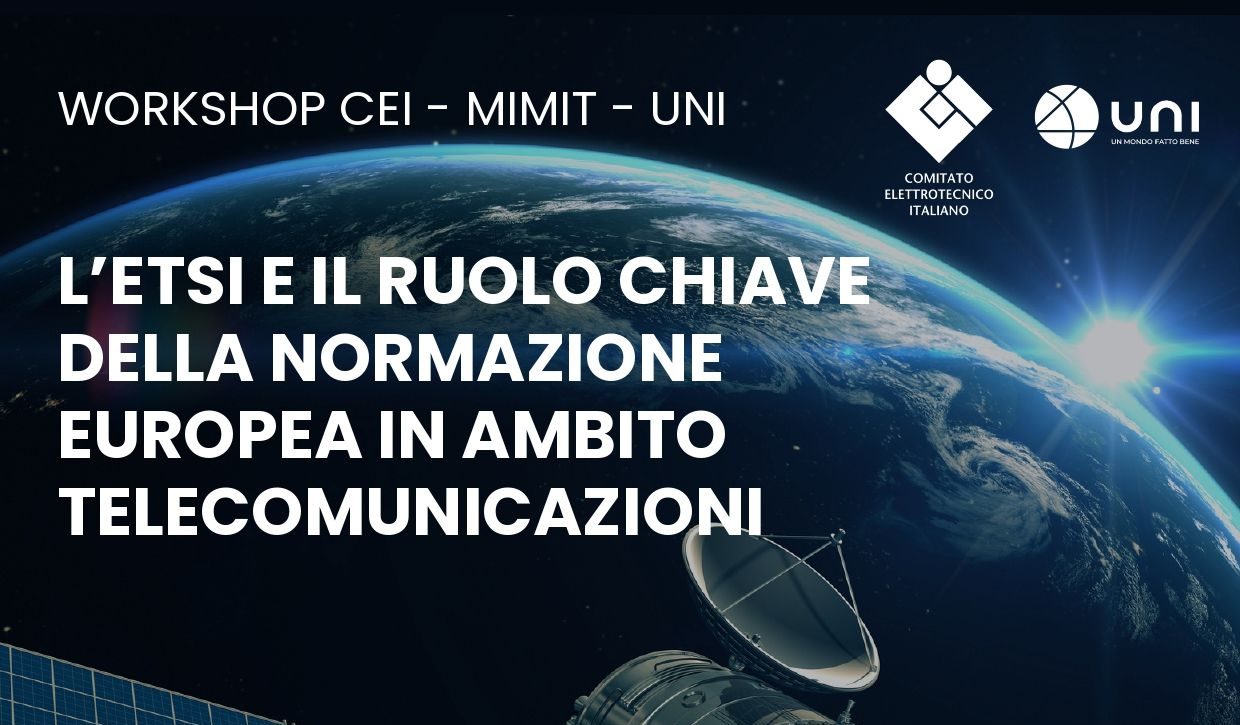 “L’Europa e la normazione in ambito delle telecomunicazioni” (Worksop, 15 luglio 2026)